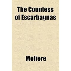 The Countess of Escarbagnas