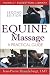 Equine Massage: A Practical Guide (Howell Equestrian Library)