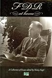 FDR At Home: A Collection of Essays