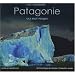 Patagonie aux sept visages : Chili-Argentine