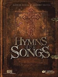 Hymns & Songs: Modern Songs, Ancient Truths - Sheet Music SongBook with Accompaniment CD