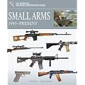 Small Arms 1945present (Essential Weapons Identification Guide)