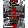 The Collector's Guide to Cloth Headgear of the Allgemeine and Waffen-SS: