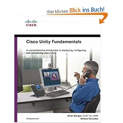 Cisco Unity Fundamentals (Fundamentals (Cisco Press))