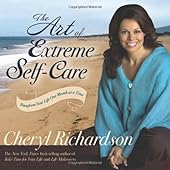 The Art of Extreme Self-Care: Transform Your Life One Month at a Time-Wow! eBook