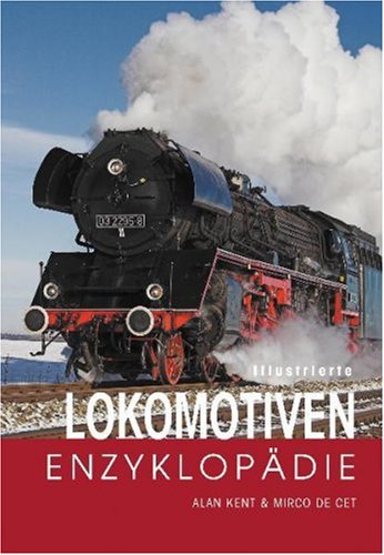 Illustrierte Lokomotiven-Enzyklop�die