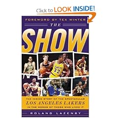 The Show: The Inside Story of the Spectacular Los Angeles Lakers In The Words of Those Who Lived It