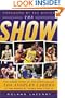 The Show: The Inside Story of the Spectacular Los Angeles Lakers in the Words of Those Who Lived It