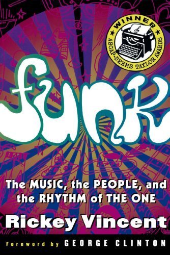 Funk: The Music, The People, and The Rhythm of The One by Vincent, Rickey (1996) Paperback