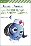 La lunga notte del dottor Galvan (Zoom)