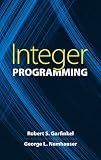 Integer Programming (Dover Books on Mathematics)