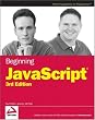 Beginning JavaScript, 3rd Edition (Programmer to Programmer) Image of Beginning JavaScript, 3rd Edition (Programmer to Programmer)