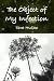 The Object of My Infection