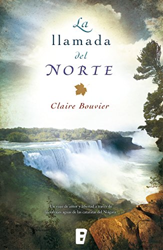 La llamada del norte (Spanish Edition)