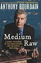 Medium Raw