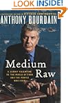 Medium Raw: A Bloody Valentine to the...