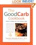 The Good Carb Cookbook: Secrets of Eating Low on the Glycemic Index