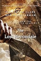 The Lost Herondale (Tales from the Shadowhunter Academy 2)