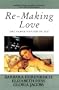 Re-Making Love: The Feminization Of Sex