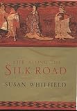 Life along the Silk Road