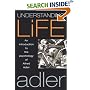 Understanding Life: An Introduction to the Psychology of Alfred Adler