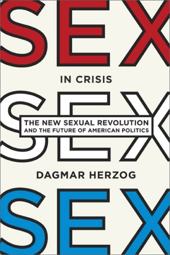 Sex in Crisis: The New Sexual Revolution and the Future of American Politics under Church & State in The Books Store