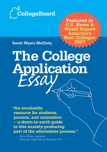 The College Application Essay, Revised Edition