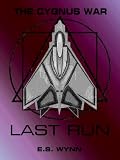The Cygnus War: Last Run Arc (#7)