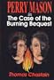 Perry Mason in the Case of the Burning Bequest