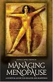 Managing Menopause Beautifully: Physically, Emotionally, and Sexually