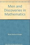 Men and discoveries in mathematics