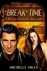 A Break in Time (Ransom & Fortune Adventure)