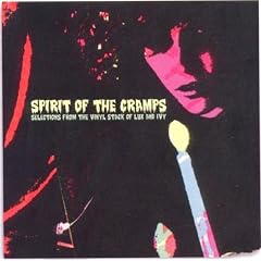 Spirit Of The Cramps: Selections From The Vinyl Stack Of Lux And Ivy