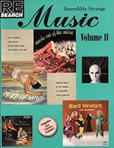 Re/Search #15: Incredibly Strange Music, Volume II Re/Search #15: Incredibly Strange Music, Volume II