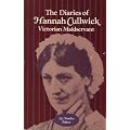 Diaries of Hannah Cullwick (Douglass Series on Women's Lives & the Meaning of Gender)