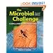 The Microbial Challenge: Science, Disease, and Public Health, Second Edition