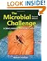 The Microbial Challenge: Science, Disease, and Public Health, Second Edition