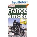 Le Petit Fut� France � moto : Les 100 plus belles balades