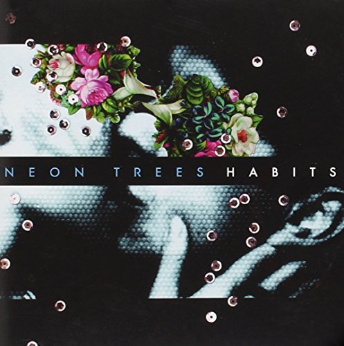 Neon Trees - Habits (MP3) - Zortam Music