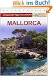 Mallorca: mit topaktuellen Tipps, Fot...
