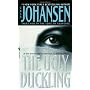 The Ugly Duckling by Iris Johansen