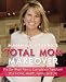 Image of Hannah Keeley's Total Mom Makeover: The Six-Week Plan to Completely Transform Your Home, Health, Family, and Life