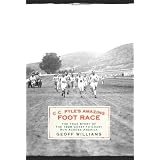 C.C. Pyle's Amazing Foot Race: The True Story of the 1928 Coast-to-Coast Run Across America