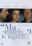 Ma Quando Arrivano Le Ragazze?