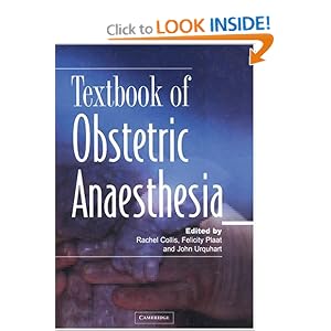 Textbook of Obstetric Anaesthesia by Rachel E. Collis, Felicity Plaat, and John Urquhart