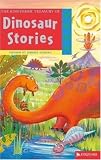The Kingfisher Treasury of Dinosaur Stories (The Kingfisher Treasury of Stories)