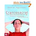 Craniosacral-Selbstbehandlung: Wohlbefinden und Entspannung durch sanfte Ber�hrung