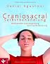 Craniosacral-Selbstbehandlung: Wohlbefinden und Entspannung durch sanfte Ber�hrung