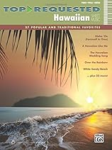 Top-Requested Hawaiian Sheet Music: 27 Popular and Traditional Favorites (Piano/Vocal/Guitar) (Top-Requested Sheet Music) Top-Requested Hawaiian Sheet Music: 27 Popular and Traditional Favorites (Piano/Vocal/Guitar) (Top-Requested Sheet Music)