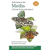 Field Guide to the Moths of Great Britain and Ireland